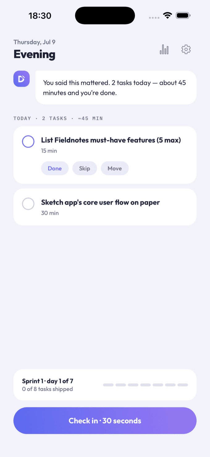 Today screen — just one to three tasks and a 30-second check-in